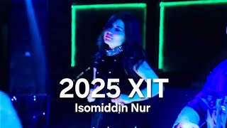Isomiddin Nur 2025 Eng Yangi Qo'shiqlar 