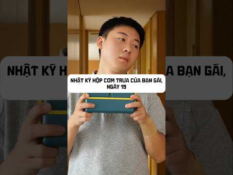 Nhật ký hộp cơm trưa của bạn gái, ngày 19 #tntnga #food #funny #funnyshorts