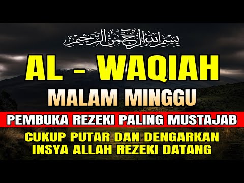 Surat Al Waqiah Dan Terjemahan Indonesia 😊 SURAT AL-WAQIAH MERDU