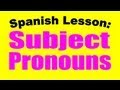 Exploring Spanish Subject Pronouns