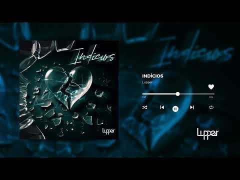 Lupper - Indícios