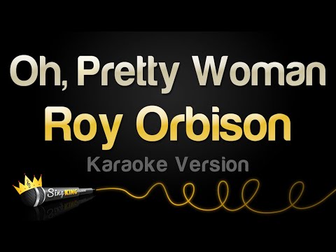 Roy Orbison – Oh, Pretty Woman (Karaoke Version)