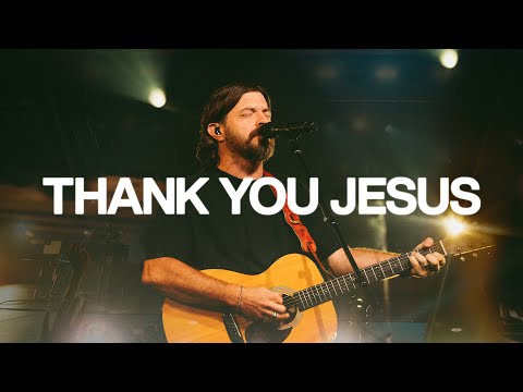 Thank You Jesus (Live) - Bethel Music, Josh Baldwin