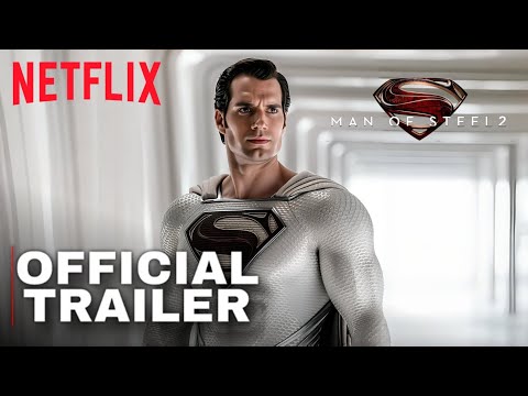 Man of Steel 2 - Official Trailer | Netflix Movie - Henry Cavill
