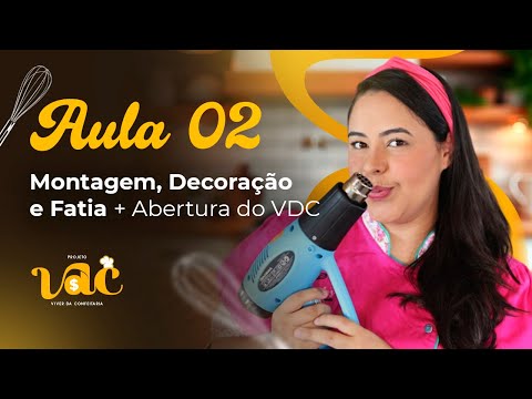 AULA 2 - MONTAGEM -  DECORAÇÃO + ABERTURA DO VDC 🔥🎉