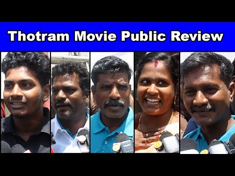 Thotram Movie Public Review | Thotram Public Review | Thotram Review