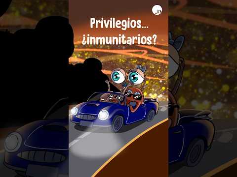 Privilegios... ¿inmunitarios?