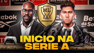 A 1ª CONTRATAÇÃO DO SANTA CRUZ NA SÉRIE A! | Master League PES 2021 #48