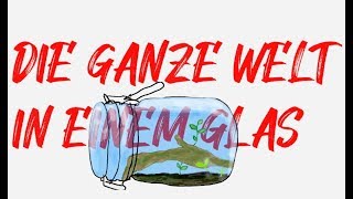 Wir bauen ein ewiges Terrarium