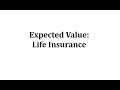 Insurance Probability and Expected Value