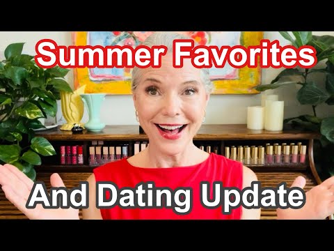 Summer Lifestyle & Beauty Favorites I've been LOVING (only one fail) AND Dating Update