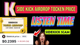 Sidekick Airdrop Token Price Update | Sidekick Telegram Announcement | Sidekick Airdrop Listing Time