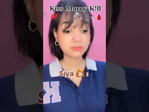 You have to play Kiss?Marry?K!ll??game otherwise you’ll be?⚠️ #shorts #ytshort #funnyshorts