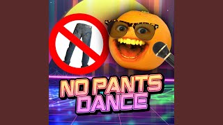 No Pants Dance