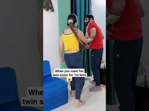 When you meet her twin sister for the first time #shorts #ytshorts #funny #trending
