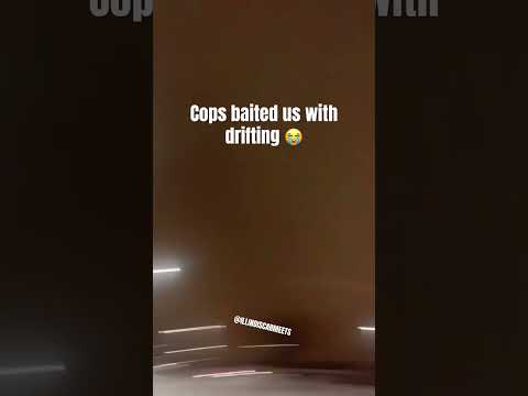 Chicago cops started drifting with us