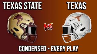 Texas vs Texas State Every Play