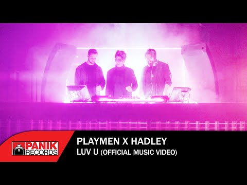 Playmen x Hadley - Luv You - Official Music Video