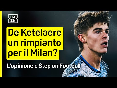 DE KETELAERE è un rimpianto per il Milan? | Step on Football | DAZN