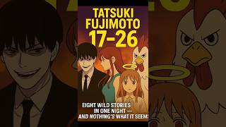 Tatsuki Fujimoto Levitating: The Brilliant Mind Behind Chainsaw Man the Wildest New Anime Moments