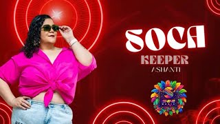 Soca Keeper - Ashanti x Shine Music (Soca Prefinals 2026)
