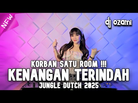 KORBAN BUCIN !! DJ KENANGAN TERINDAH X TUHAN TOLONG NEW JUNGLE DUTCH 2025 FULL BASS