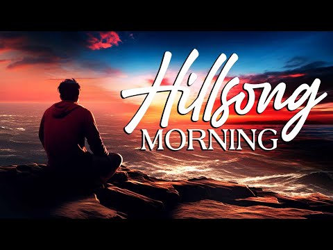 Powerful Morning Hillsong Worship Instrumental Music Ever - Piano Christian Instrumental Music