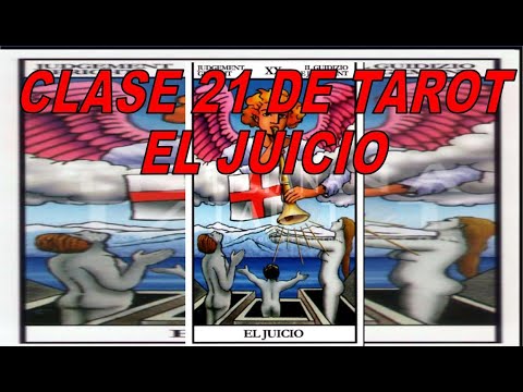 CLASE 21 DE TAROT - EL JUICIO