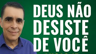 DEUS NÃO DESISTE DE VOCÊ - LUCAS 15 #reflexaobiblica