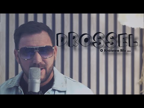 DROSSEL O KRÓLOWO MA