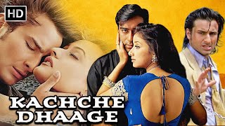 Kachche Dhaage (1999) HD Movie | Ajay Devgn, Saif Ali Khan | 90s Bollywood Musical Action Classic