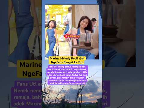 Marine bocil sdh terfuji fuji dari outfit, gaya rambut, gaya jalan semua disamain dn dicosplay #fuji