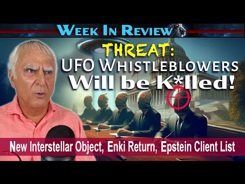 UFO Whistleblowers Will Be Killed, New Interstellar Object, Enki Return, Epstein Client List