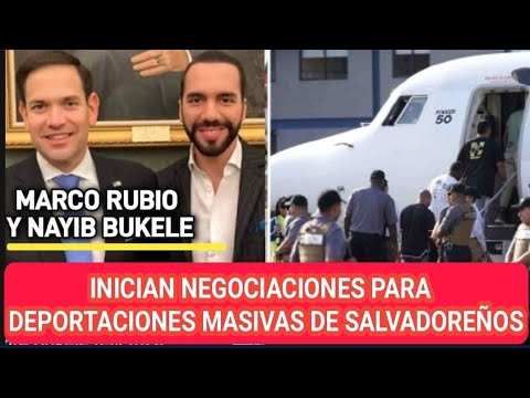 Marco Rubio inicia negociaciones Con Nayib Bukele para deportaciones masivas a El Salvador