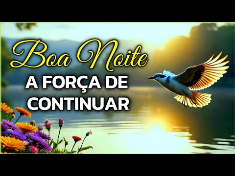 Mensagem de Bom Dia e Reflexão | A Força de Continuar