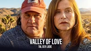 ISABELLE HUPPERT & GÉRARD DEPARDIEU: VALLEY OF LOVE - TAL DER LIEBE | Drama Deutsch