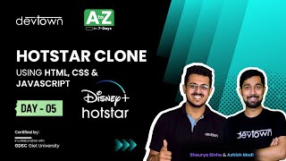 [PREMIERE] DAY 05 - Hotstar Clone using HTML, CSS & JavaScript | COMPLETE in 7 - Days