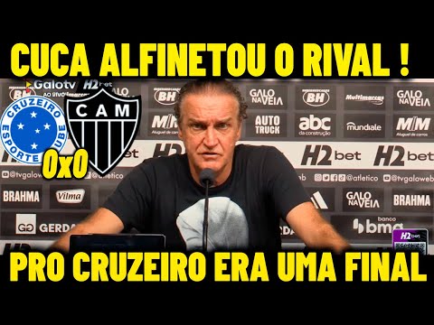 CUCA MANDOU NA LATA 'JOGARAM COMO NUNCA E AINDA NÃO GANHA DO GALO - CRUZEIRO 0X0 ATLÉTICO-MG