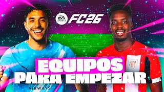 LOS MEJORES EQUIPOS PARA EMPEZAR EN FC26 !!