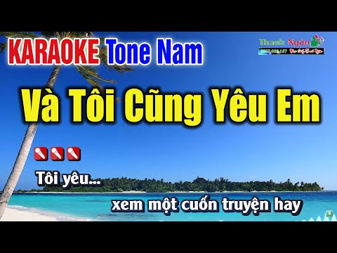 Và Tôi Cũng Yêu Em Karaoke Tone Nam 2022  Nhạc Sống Thanh Ngân