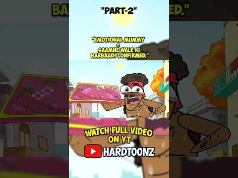Emotional mummy! 'p-2' Full video @Hardtoonz22 streets of India #animation #hardtoonz #middleclass 