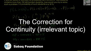 The Correction for Continuity (irrelevant topic)