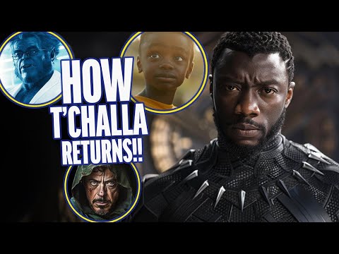 T’Challa Is Coming Back to the MCU – Everything We Know