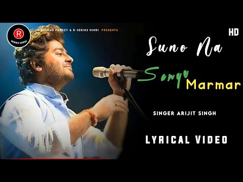 Suno Na Sangemarmar (LYRICS) - Arijit Singh | Jeet Gannguli | ackky Bhagnani, Neha S |  Kausar