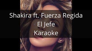 Shakira ft. Fuerza Regida - El Jefe - Karaoke