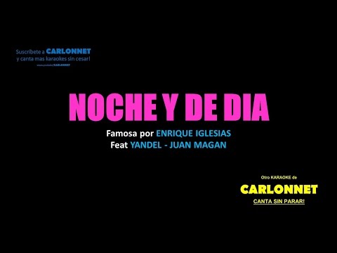 Noche y dia – Enrique Iglesias – Yandel – Juan Magan (Karaoke)