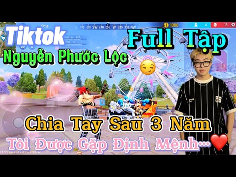 Tik Tok Free Fire | Phim ngắn:''Chia Tay Sau 3 Năm tôi được gặp định mệnh 'FULL Tập | Phước Lộc GM