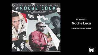 Oken, Myke Towers & Mora -  Noche Loca (Official Audio Video)