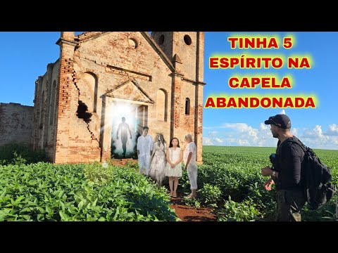 5 ESPÍRITOS ME CERCARAM NA CAPELA ABANDONADA - SPIRITBOX