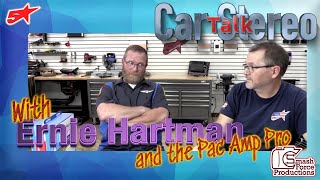Car Stereo Talk Monday Live with Ernie Hartman and the Pac Amp pro